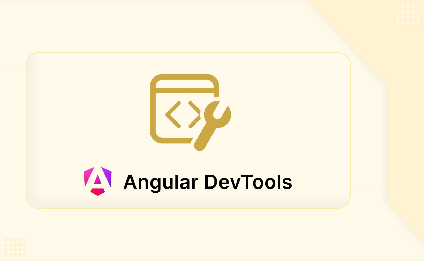 Angular DevTools: Debug Angular Apps Easily