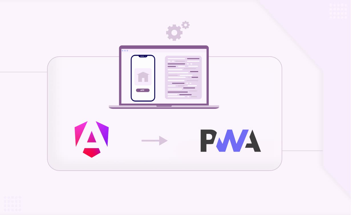 Developing a Progressive Web App (PWA) with Angular